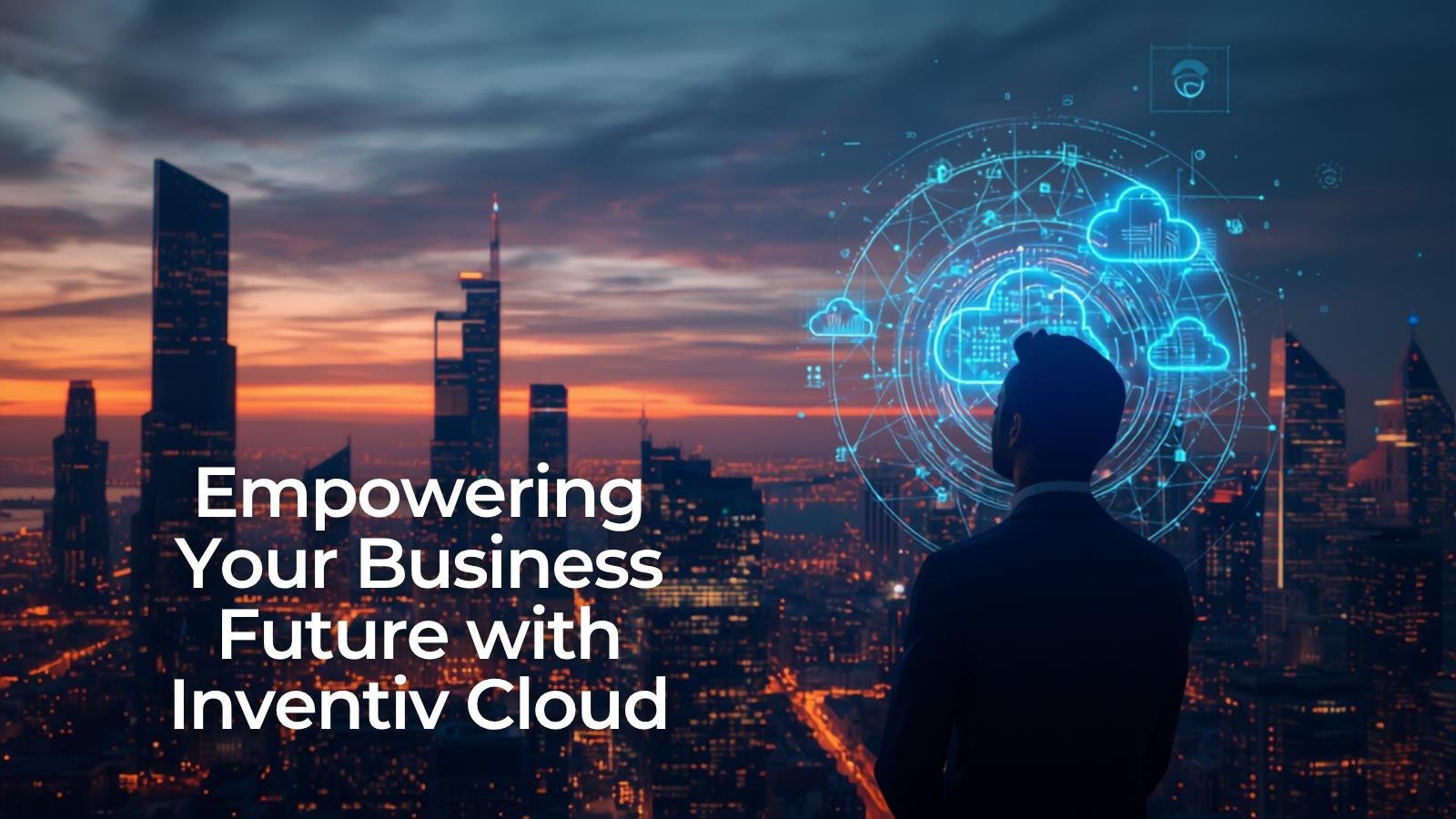 Empowering Your Business Future with Inventiv Cloud